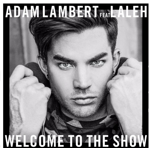 Adam-Lambert-–-Welcome-to-The-Show-Feat.-Laleh-OFFICIAL-VIDEO