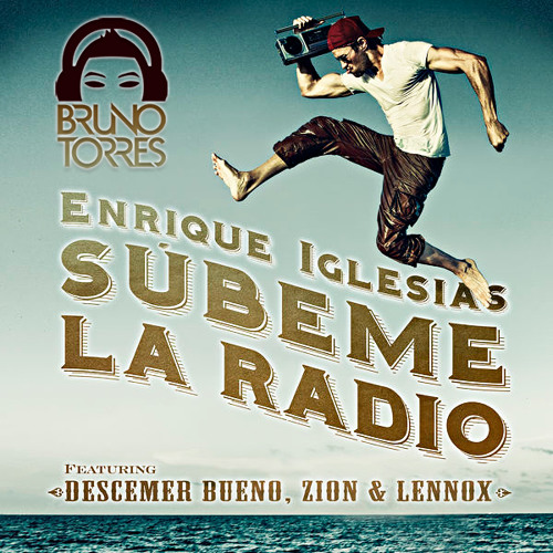 Enrique Iglesias - SUBEME LA RADIO ft. Descemer Bueno, Zion & Lennox